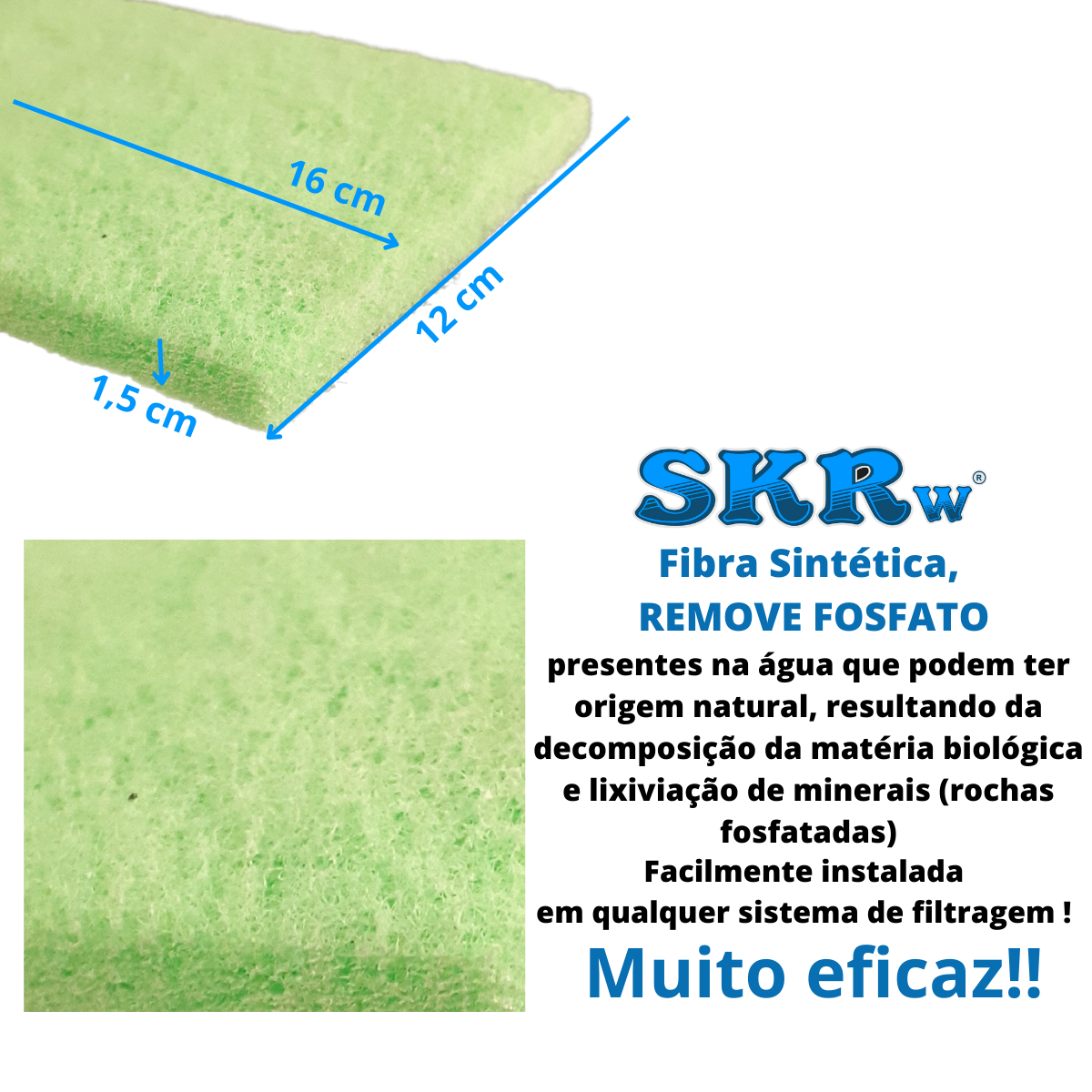 SKRw ESPONJA FILTRANTE REMOVE FOSFATO   16X12CM
